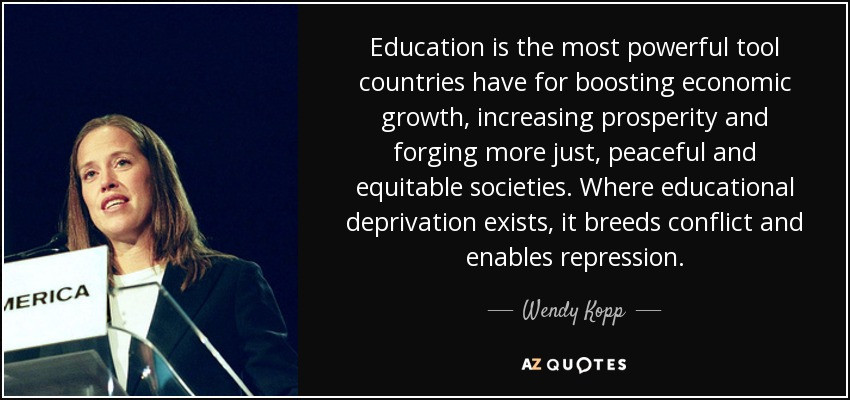 Powerful Education Quotes
 TOP 14 QUOTES BY WENDY KOPP