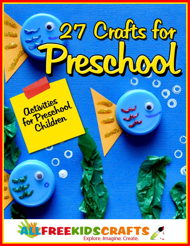 Preschool Crafts Ideas
 27 Crafts for Preschool Activities for Preschool Children