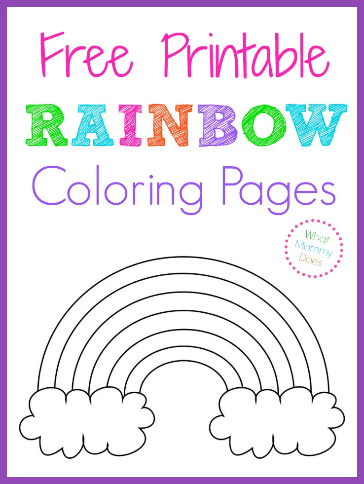 Printable Rainbow Coloring Pages
 Free Printable Rainbow Coloring Pages What Mommy Does