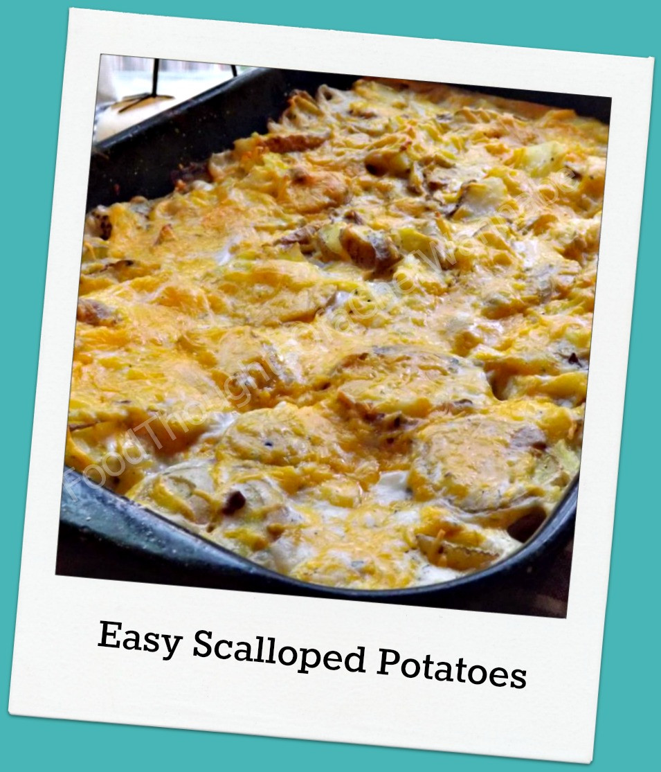 Quick Scalloped Potatoes Recipe
 FoodThoughts aChefWannabe Quick and Easy Scalloped Potatoes