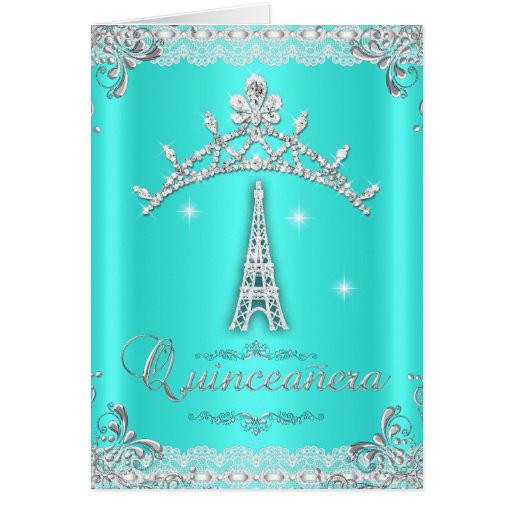 Quinceanera Birthday Wishes
 Quinceanera 15 Teal Blue Silver Tiara Eiffel Tower Card