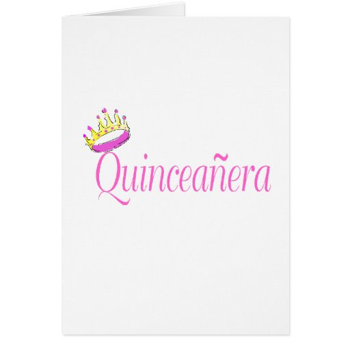Quinceanera Birthday Wishes
 Quinceanera Greeting Card