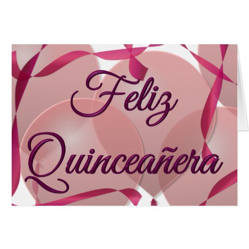 Quinceanera Birthday Wishes
 Feliz Quinceañera Happy 15th Birthday Card