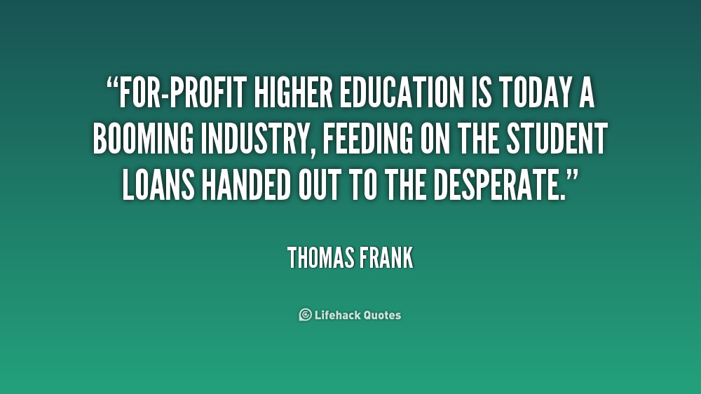 Quote About Higher Education
 Higher Education Quotes QuotesGram