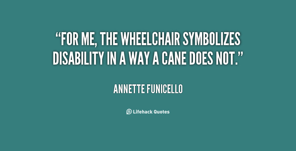 Quote About Inspirational People
 Inspirational Quotes About Disabilities QuotesGram