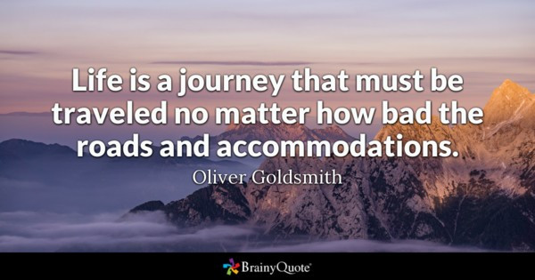 Quote About Life Journey
 Journey Quotes BrainyQuote