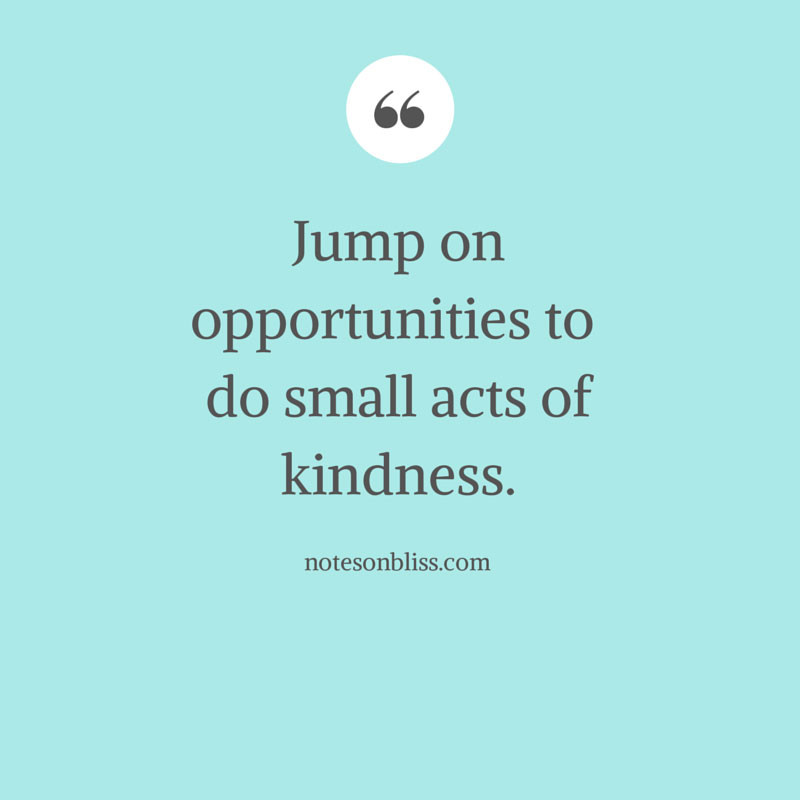 Quote About Random Acts Of Kindness
 Quotes on Happiness