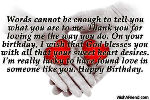 Quote For Boyfriend Birthday
 Words cannot be enough to tell Birthday Wish For Boyfriend