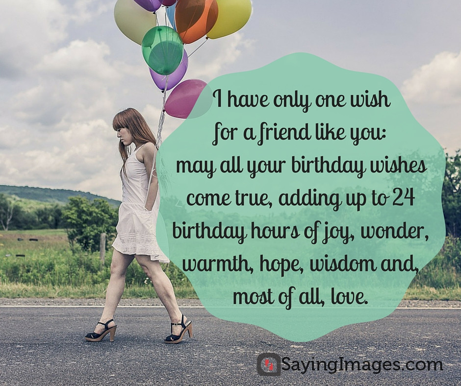 Quote For Friend Birthday
 60 Best Birthday Wishes for A Friend