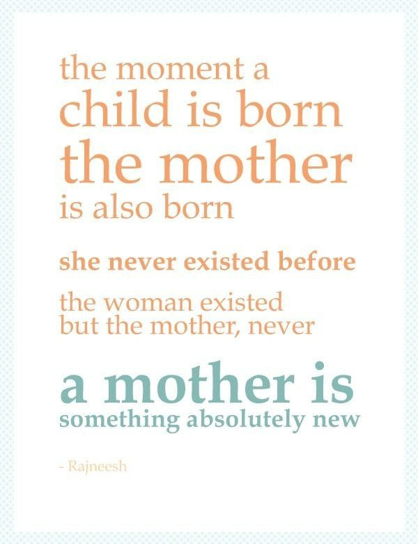 Quote For New Mother
 101 Best Quotes About Mother