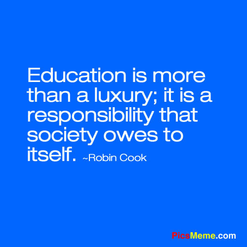 Quote On The Importance Of Education
 Quotes about College education importance 14 quotes