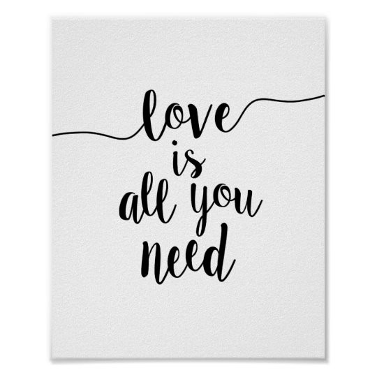 Quotes About Art And Love
 Love is All You Need Inspirational Quote Art Print