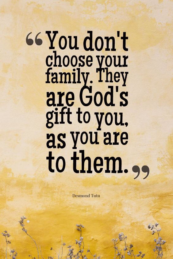 Quotes About Choosing Family
 90 Best Family Quotes That Say Family is Forever
