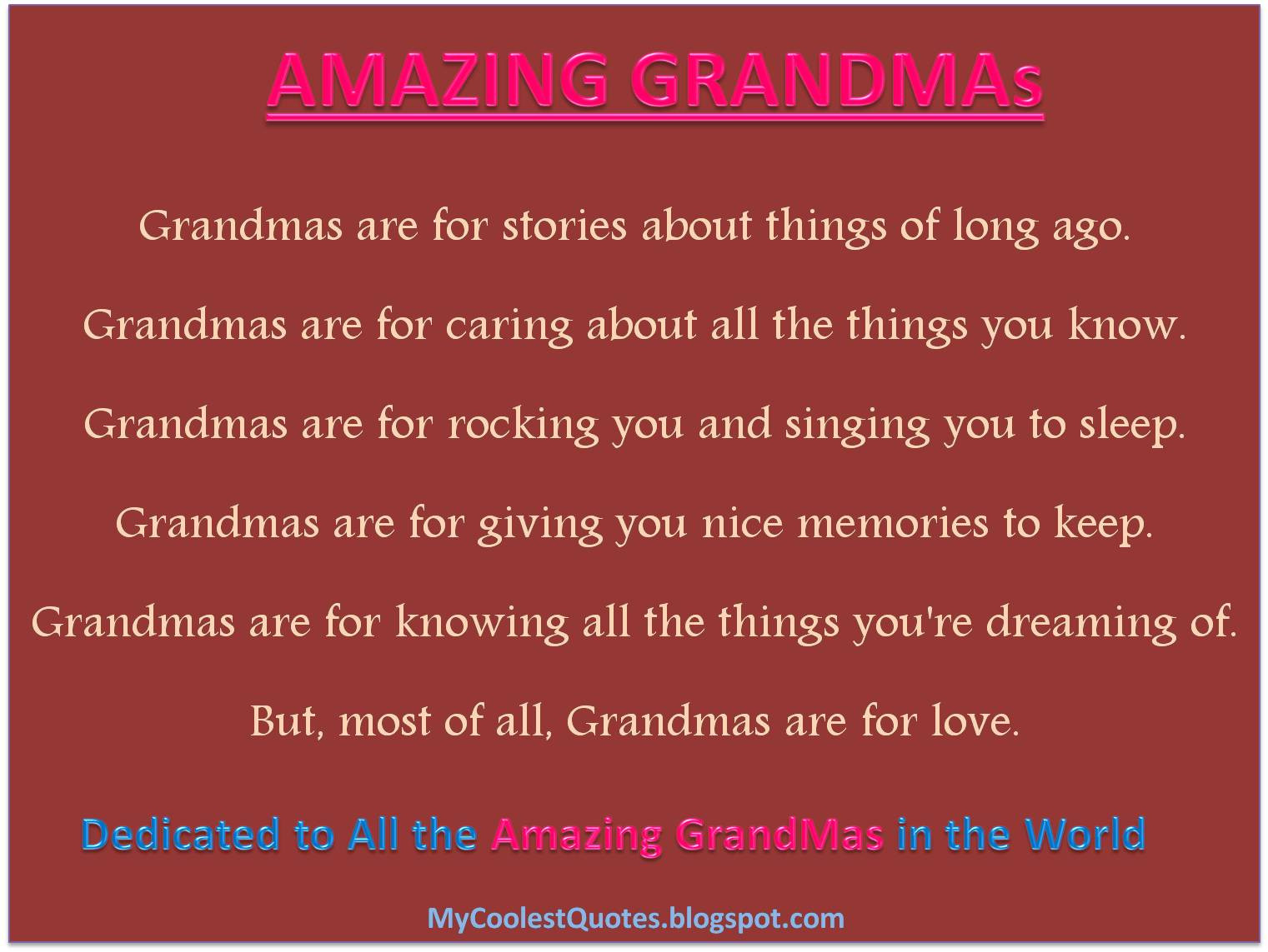 Quotes About Grandmothers Love
 My Coolest Quotes Grandmas are for Love