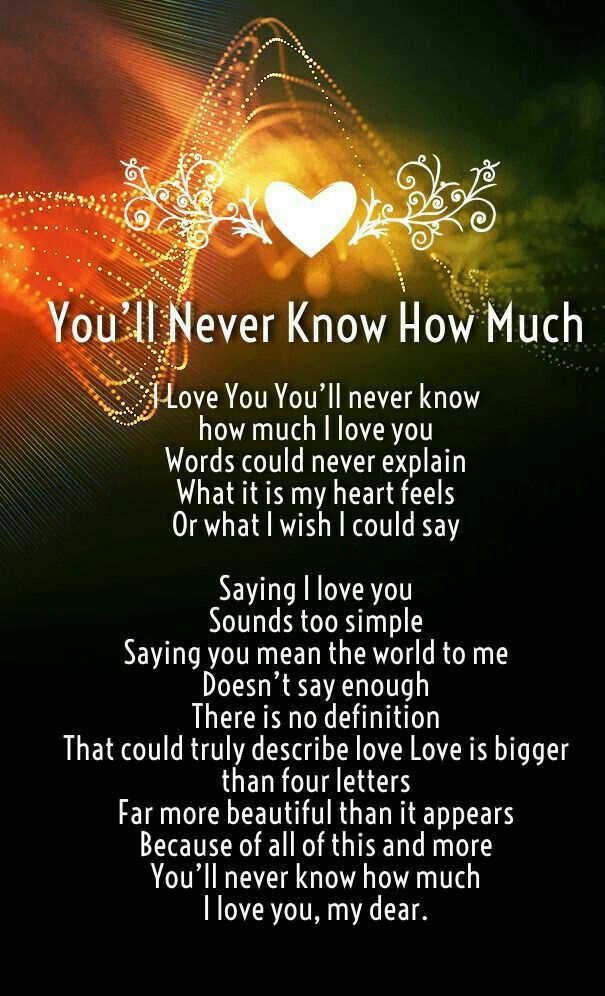 Quotes About How Much You Love Someone
 So true sweetheart saying I love you just isn t enough you