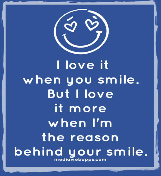 Quotes About Smile And Love
 I Love Your Smile Quotes QuotesGram