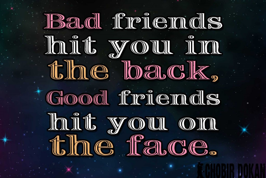 Quotes For Bad Friendships
 Quotes About Bad Friends WeNeedFun