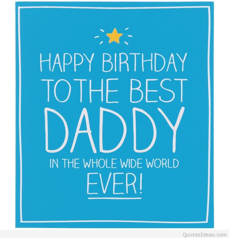Quotes For Fathers Birthday
 Happy birthday dad quotes sayings
