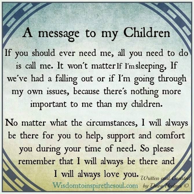 Quotes From Mom To Child
 A Message To My Children