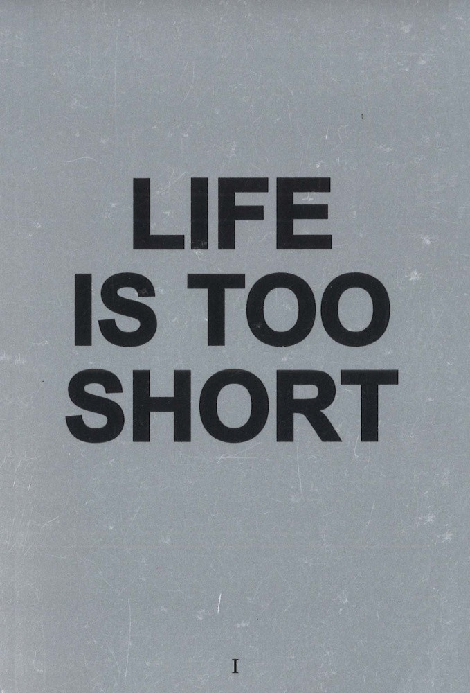 Quotes Life Is Short
 void