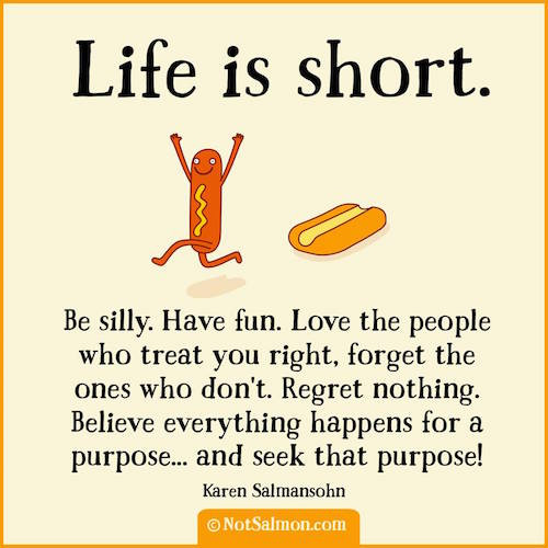 Quotes Life Is Short
 Life Is Short