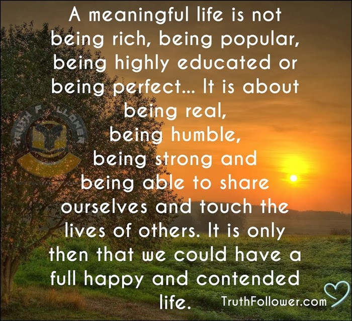 Quotes Of Life
 Quotes About Meaningful Life