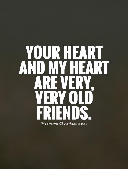 Quotes Old Friendship
 Old Friend Quotes And Sayings QuotesGram