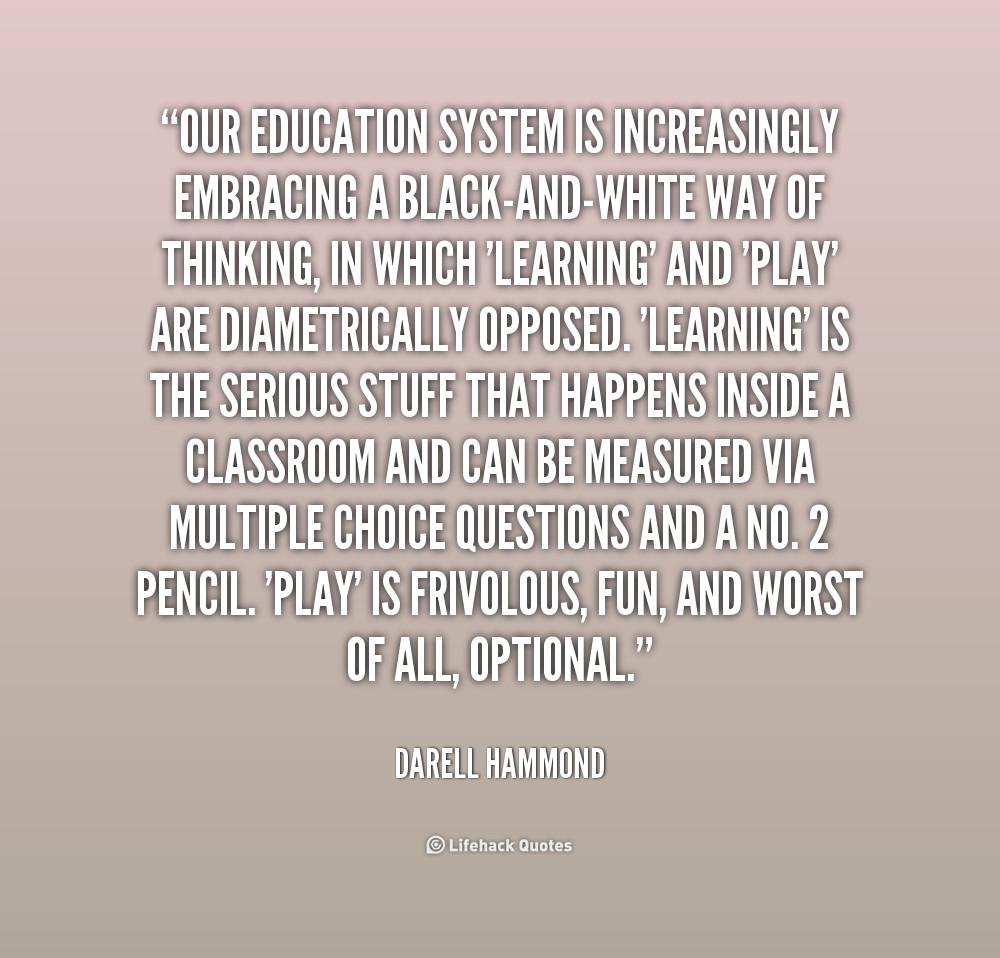 Quotes On Education System
 Education Quotes Black And White QuotesGram