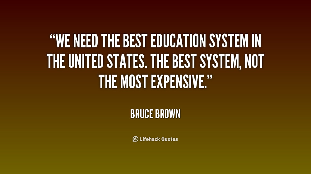 Quotes On Education System
 Best Education Quotes QuotesGram