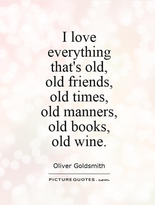 Quotes On Old Friendships
 Good Manners Quotes & Sayings