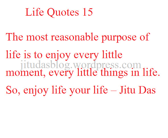 Quotes Related To Life
 What is the most beautiful thing in Universe by JItu Das