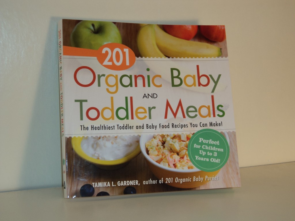 Real Baby Food: Easy, All-Natural Recipes For Your Baby And Toddler
 201 Organic Baby & Toddler Meals Giveaway