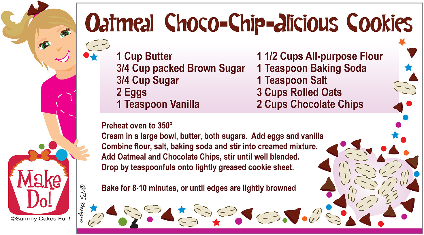 Recipes For Kids
 Oatmeal Choco Chip alicious Cookie Recipe