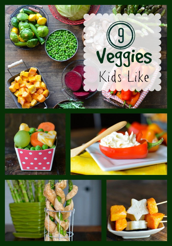 Recipes That Kids Like
 9 Ve ables Kids Like That Might Surprise You