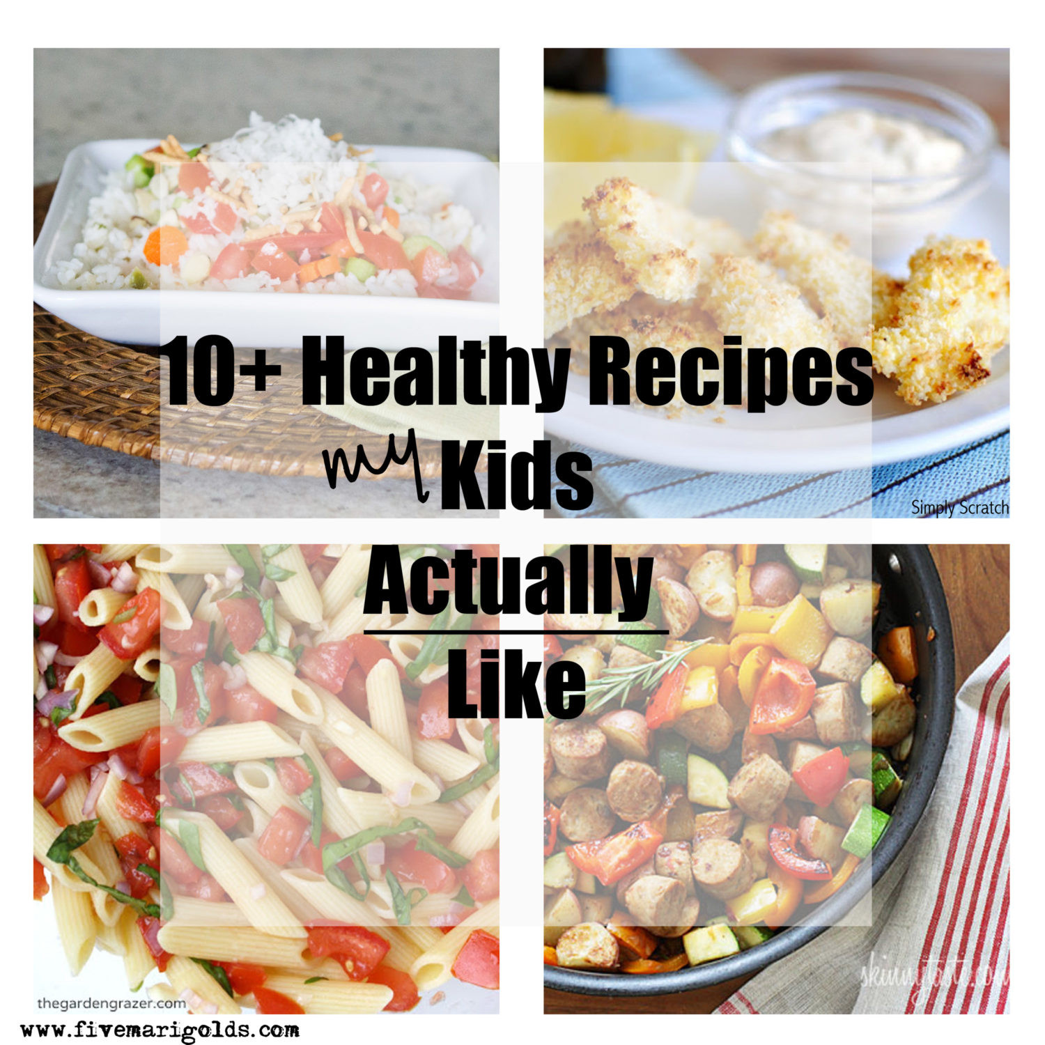 Recipes That Kids Like
 So Fresh and So Clean Healthy Recipes My Kids Actually