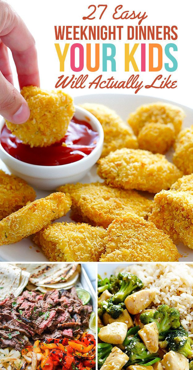Recipes That Kids Like
 27 Easy Weeknight Dinners Your Kids Will Actually Like