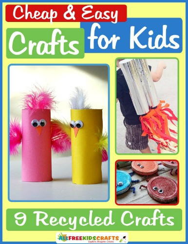 Recycling Craft For Preschoolers
 Cheap and Easy Crafts for Kids 9 Recycled Crafts