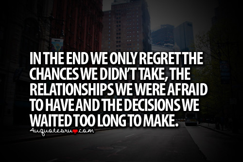 Regrets Quotes Relationships
 Quotes About Regretting Decisions QuotesGram