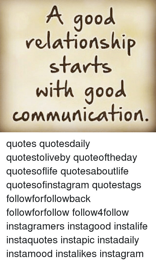 Relationship Communication Quotes
 A Good Relationship Starts With Good munication Quotes
