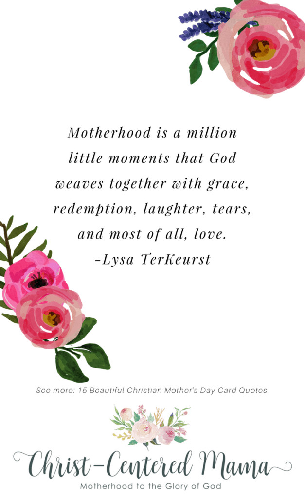 Religious Quotes About Mothers
 15 Beautiful Christian Mother s Day Card Quotes