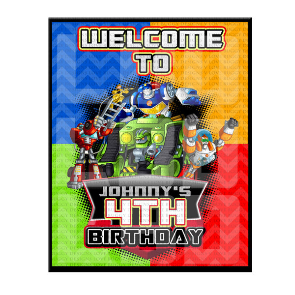 Rescue Bots Birthday Party
 Rescue Bots Wel e Sign Rescue Bots Happy Birthday Signs