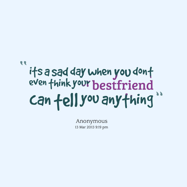 Sad Bff Quotes
 Sad Quotes About Friends Leaving QuotesGram