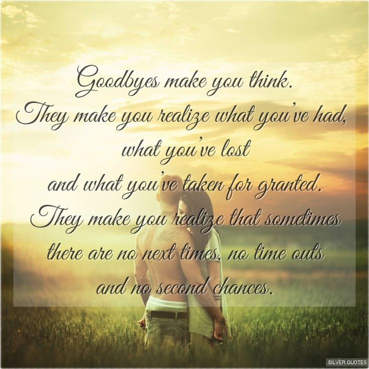 Sad Goodbyes Quotes
 17 Best images about ing THIS August on Pinterest