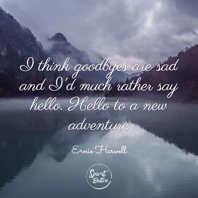 Sad Goodbyes Quotes
 31 Beautiful Goodbye Quotes To Help You Say Farewell