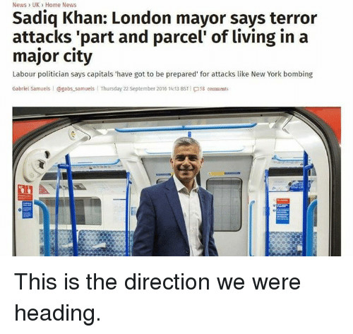 Sadiq Khan Quotes
 Bump When "Radical Islamic Terrorism" is Defeated Page 4