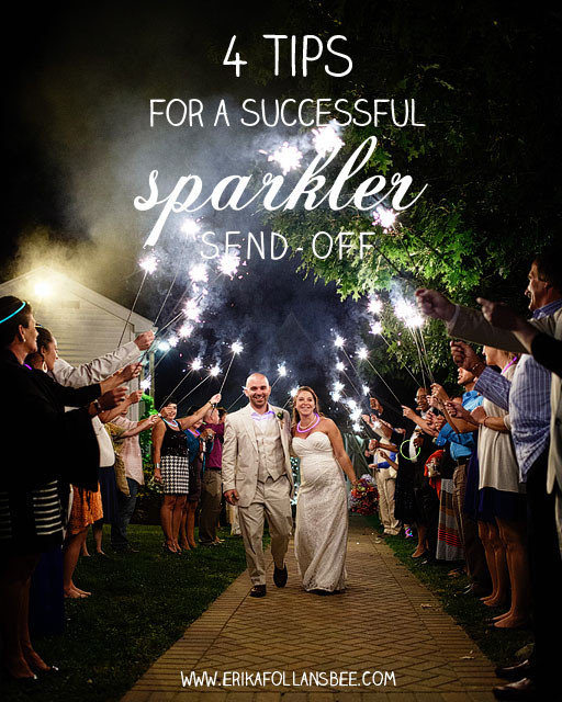 Safe Sparklers Wedding
 4 Tips for a Successful Sparkler Send off