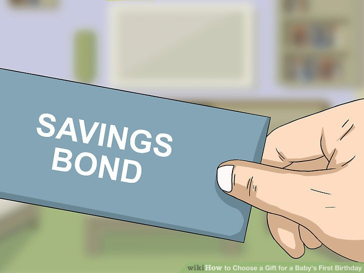 Savings Bonds For Baby Gift
 3 Ways to Choose a Gift for a Baby s First Birthday wikiHow