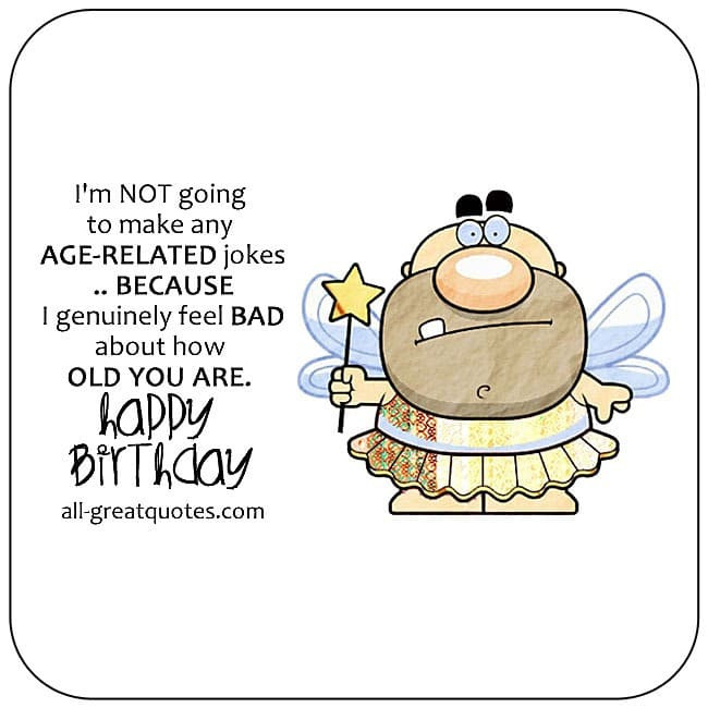 Short Funny Birthday Wishes
 Funny Birthday Wishes Poems to Write in Birthday Cards
