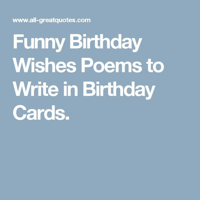 Short Funny Birthday Wishes
 Best 25 Short birthday poems ideas on Pinterest