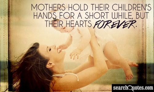 Short Mother Daughter Quotes
 Mothers Hands Quotes Quotations & Sayings 2019